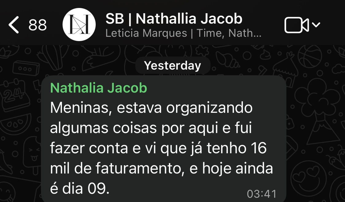 Print de mensagem de Nathalia Jacob relatando R$ 16 mil de faturamento até o dia 9 do mês.